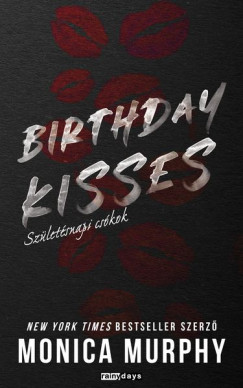 Monica Murphy - Birthday Kisses