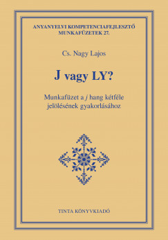 Cs. Nagy Lajos - J vagy LY?