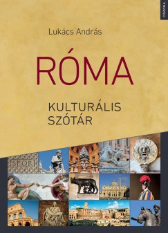 Lukcs Andrs - Rma kulturlis sztr