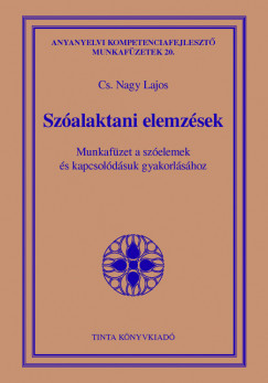Cs. Nagy Lajos   (Szerk.) - Szalaktani elemzsek