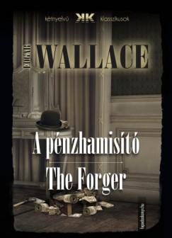 Edgar Wallace - A pnzhamist - The Forger