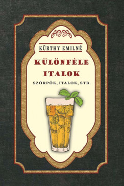 Krthy Emiln - Klnfle italok - Szrpk, italok, stb.
