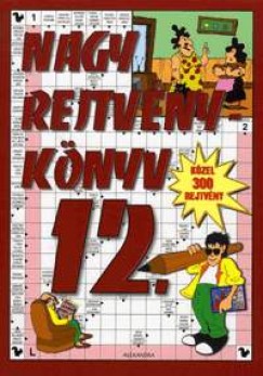 Kresz Kroly   (Szerk.) - Nagy rejtvnyknyv 12.
